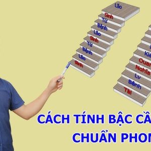 cách tính bậc cầu thang theo phong thuỷ
